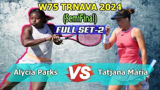 Alycia Parks vs Tatjana Maria SF Amazing SET 2 27NOVEMBER ITF W75 Trnava 2024 [upl. by Asiram]