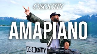 Amapiano Mix 2024  The Best of Amapiano 2024 by OSOCITY [upl. by Mcmurry299]