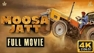 Moosa Jatt Full Movie  Sidhu Moose Wala  Sweetaj Brar  Latest Punjabi Movie [upl. by Franciscka]