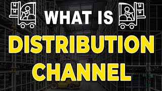 What is Distribution Channel  Types of Distribution Channel  Distribution Channel explained [upl. by Bakerman309]