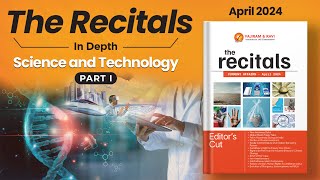 Recitals In Depth Science and Technology  Part I  Monthly Current Affairs April [upl. by Dasteel775]