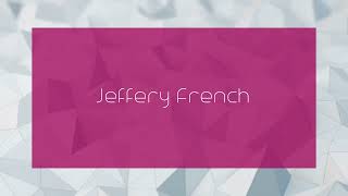 Jeffery French  appearance [upl. by Annehs]