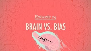 Brains vs Bias Crash Course Psychology 24 [upl. by Nedmac542]