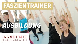 Faszientraining  Ausbildung für Trainer bei der ASG mit Impressionen und Kundenstimmen [upl. by Notlrahc572]