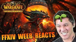 FFXIV Weeb Reacts to WOW Cataclysm Trailer World of Warcraft [upl. by Twelve]