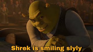 Shrek is smiling slyly meme template [upl. by Garwood730]