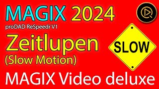 MAGIX Video deluxe  Zeitlupen mit dem Zusatztool proDAD Respeedr V1 [upl. by Heurlin641]