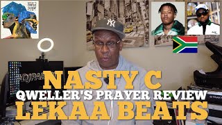 Nasty C amp Lekaa Beats Qwellers Prayer Reaction amp Review DPTV S8 Ep 192 [upl. by Robma]