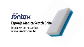 Esponja Mágica Scotch Brite  3M  Grupo Sentax [upl. by Nauht]