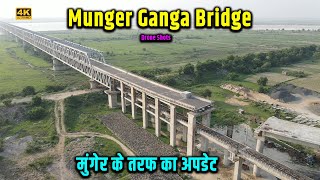 Munger Ganga Bridge Update  Drone Shots  मुंगेर गंगा ब्रिज का मुंगेर के तरफ का अपडेट  TheWay4U [upl. by Anaila]