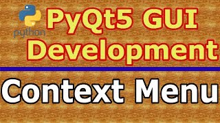 How To Create Context Menu In PyQt5 34 [upl. by Herodias]