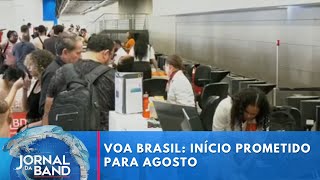 Voa Brasil deve sair em agosto com menos passagens e menos beneficiados  Jornal da Band [upl. by Winona]