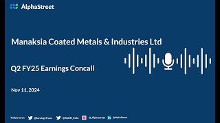 Manaksia Coated Metals amp Industries Ltd Q2 FY202425 Earnings Conference Call [upl. by Airakaz]