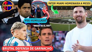 💥 BRUTAL DEFENSA DE GARNACHO a MESSI en REDES INTER MIAMI SILENCIA FRANCIA con SU HOMENAJE a LEO ❌ [upl. by Yeclek256]