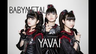 BABYMETAL  YAVA lyrics JapaneseEnglish [upl. by Nnylacissej]