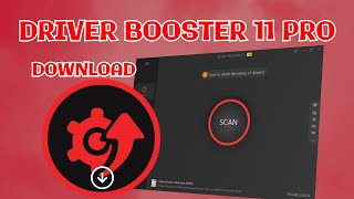 Dive Into 2024s Newest Features With Driver Booster 11  Download Driver Booster 2024 [upl. by Akamaozu]