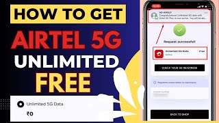 How To Get Airtel 5G Unlimited Data Free  Airtel 5G Unlimited Claim Process And Details In Hindi [upl. by Eissirk104]