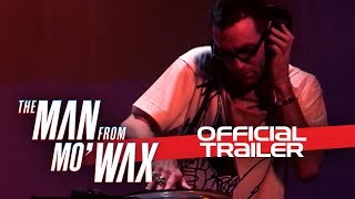 The Man from MoWax  Official Trailer [upl. by Ednew820]