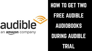 How to Get Two Free Audiobooks During Audible Trial with Amazon Prime [upl. by Gillman]