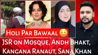 JSR on Mosque  Andh Bhakt  Kangana Ranaut  Sana Khan  Mr Reaction Wala [upl. by Ilana]