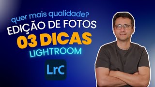 03 DICAS de edição no LIGHTROOM para fotos que serão IMPRESSAS [upl. by Ide]