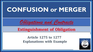 Confusion or Merger Article 12751277 Extinguishment of Obligations Obligations and Contracts [upl. by Aerdnahc]