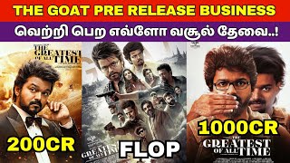 The Goat Pre Release Business details Thalapathy Vijay Venkat Prabhu Yuvan Shankar Raja Goat Review [upl. by Ivanah]