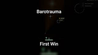 First Barotrauma Win gaming barotrauma [upl. by Ytiak]