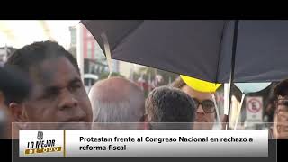 Protestan frente al Congreso Nacional en rechazo a reforma fiscal [upl. by Isawk887]