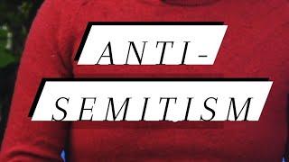 AntiSemitism [upl. by Halik]