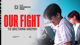 BERJUANG KE BRITAMA ARENA  Valorant Ascension Pacific Vlog Part 1 [upl. by Stuckey]