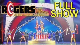 Full Show Rogers The Musical  Disney California Adventure [upl. by Hedvah]