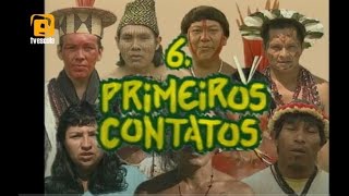 História Indígena  Primeiros contatos Episódio 6 da Série Índios no Brasil [upl. by Leund]