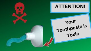 The Ingredients In Toxic Toothpaste That Are Ruining Your Oral Health [upl. by Yahsat744]