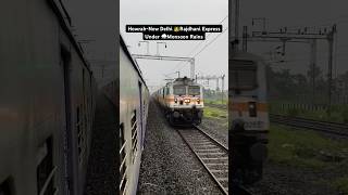 HowrahNew Delhi 👑Rajdhani ExpressUnder ⛈️Monsoon Rains [upl. by Seema799]