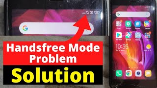 Redmi Mobile Handsfree Mode Problem  Handphone Showing Problem in Mobile [upl. by Cirdec]