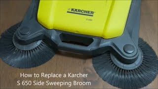 How to Replace a Karcher S 650 Side Sweeping Broom [upl. by Sidnee934]