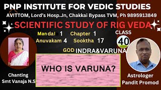 SCIENTIFIC STUDY OF RIGVEDAClass40 Mandal1 Sooktha 17 WHO IS VARUNA [upl. by Refinnaej]