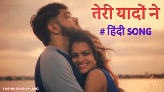 Teri Yaadon Ne  Official Music Video  AASHIQ  Yashvi Singh  Raj Kar [upl. by Theta463]