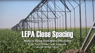 Better Irrigation on Corn Wheat and Soybeans with LEPA Close Spacing  Interview with Bob Holloway [upl. by Ysus]