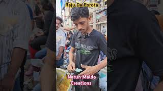 Raju Porota rajuporota natunmaldacreations streetfood streetfood food gumaPorota sealdah [upl. by Nolitta]