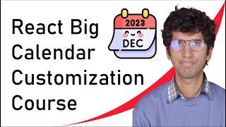 React Big Calendar Customization Course in 25 minutes [upl. by Ahsennod138]