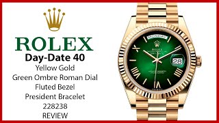 ▶ Rolex DayDate 40 President Yellow Gold Green Ombre Roman Dial 228238  REVIEW [upl. by Gnuh944]