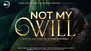 Alfred Street Baptist Church quotNot My Willquot Play by Ronita Morsell [upl. by Hachman]