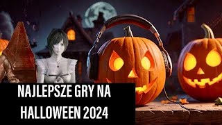 Najlepsze Gry Na Halloween 2024 [upl. by Dusza418]