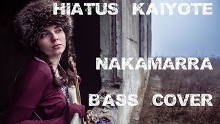 Hiatus Kaiyote  Nakamarra Bass Cover [upl. by Carny]