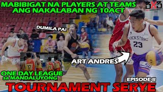 MANDALUYONG ONE DAY LEAGUE WBC 3X3  10ACT SCIONS TOURNAMENT SERYE EP 2 [upl. by Gnouc]