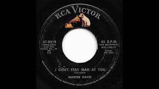 Skeeter Davis  I Cant Stay Mad At You 1963 Side A [upl. by Dnalram]