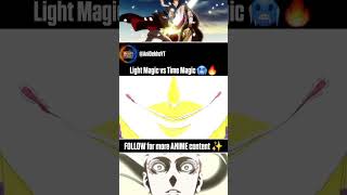 Light Magic vs Time Magic 🥶🔥  Wizard King vs Licht  AniDekho YT shorts ytshorts anime viral [upl. by Amersham]