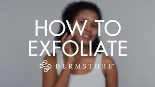 How to Properly Exfoliate Your Skin [upl. by Samara]